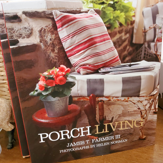 Porch Living, James T. Farmer III (hardcover)