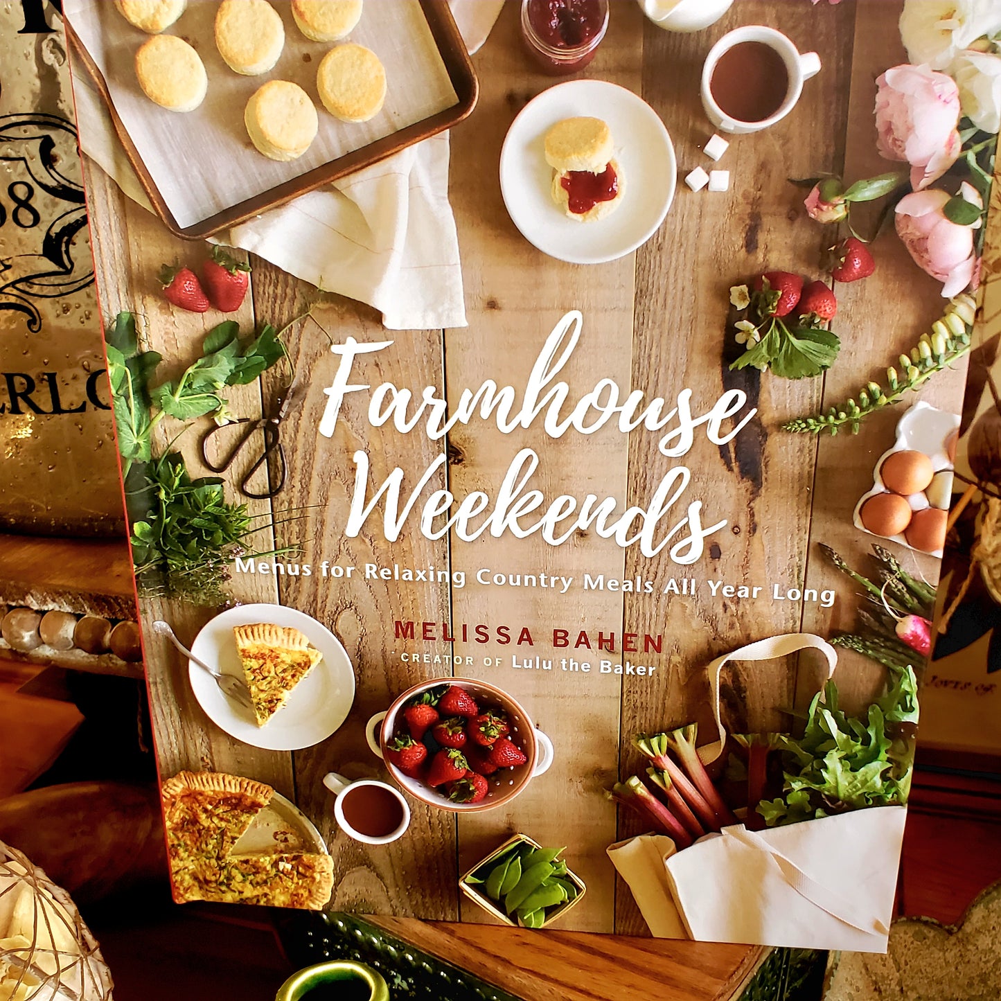 Farmhouse Weekends, Melissa Bahen (hardcover)