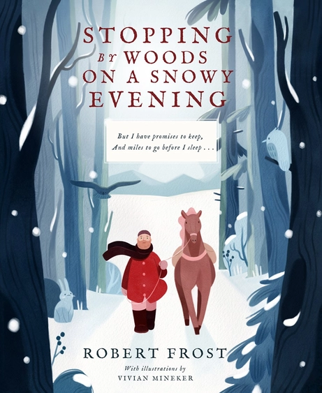 Stopping By Woods On A Snowy Evening