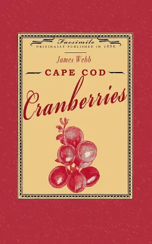 Cape Cod Cranberries, James Webb