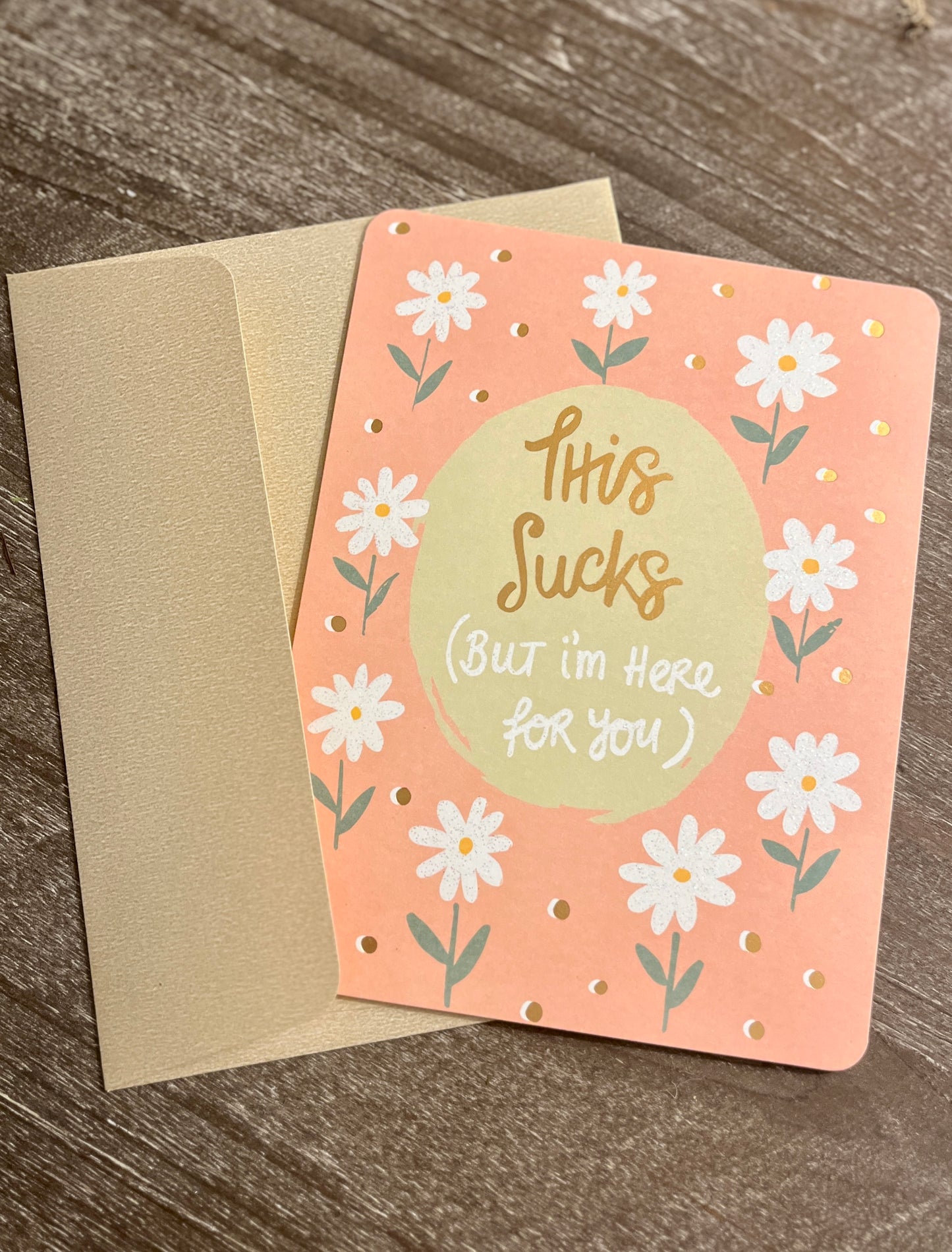 I'm Here For You Novelty Card